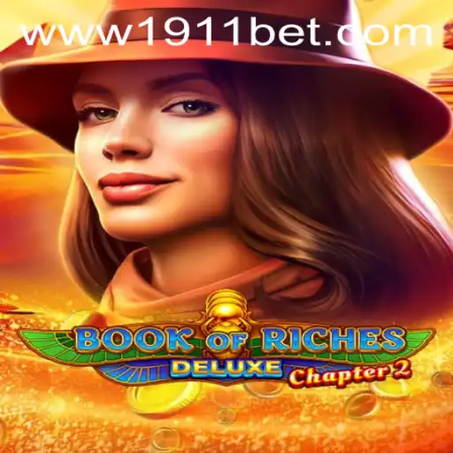 Book of Riches Deluxe Chapter 2: A Captivating Adventure With 1911bet PH Login